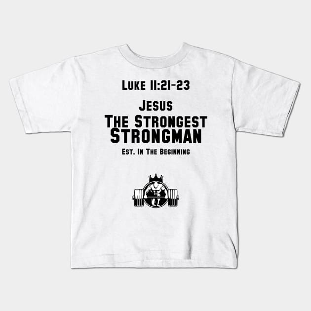 Luke 11:21-23 Kids T-Shirt by KingStrengthGym